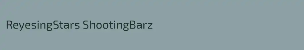 ReyesingStars ShootingBarz